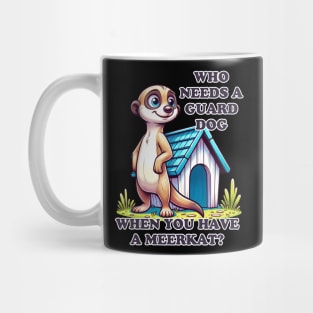 Vigilant Meerkat: The Watchful Protector Mug